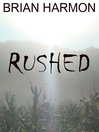 Cover image for Rushed, no. 1